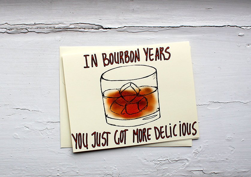 Funny bourbon birthday card for him - bourbon lover birthday gift - birthday card bourbon lover - i love bourbon birthday card - whiskey
